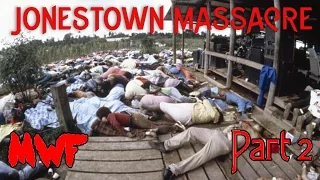 The Jonestown Massacre Part 2 - Mass Murder In Paradise