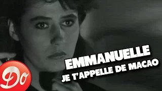 Emmanuelle : Je t'appelle de Macao (Clip officiel)