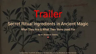 Trailer: Secret Ritual Ingredients in Ancient Magic - What They Are and What They Were Used For