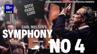 Symphony No 4 - Carl Nielsen // Danish National Symphony Orchestra with Fabio Luisi (Live)