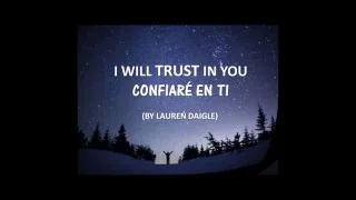 Trust In You - Lauren Daigle / Lyrics & Subt Español