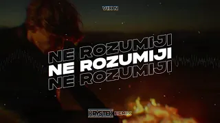 Vix.N - Ne Rozumiju (Krystek Remix)