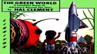 The Green World ♦ By Hal Clement ♦ Science Fiction ♦ Full Audiobook