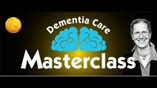 Dementia Care Masterclass | Working with Someone in an Amber GEMS® State