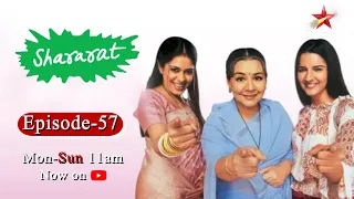 Shararat - Thoda Jaadu, Thodi Nazaakat | Season 1 | Episode 57