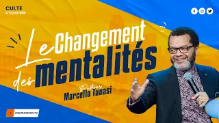 LE CHANGEMENT DES MENTALITÉS _ PAST MARCELLO TUNASI •  DIM 10 MAR