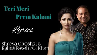 Teri Meri Prem Kahani | Lyrics | Shreya Ghoshal, Rahat Fateh Ali Khan | Bodyguard