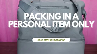 Packing in a Personal Item Only - BEIS Mini Weekender