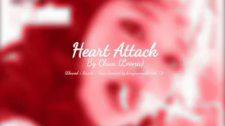 Heart Attack - Chuu (Loona) {Slowed + Reverb + Bass Boosted}