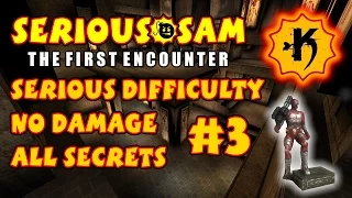 [M@x512] Serious Sam: The First Encounter БЕЗ РАНЕНИЙ | ВСЕ СЕКРЕТЫ #3 - Гробница Рамзеса III