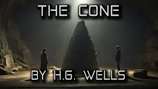 The Cone | By H.G. Wells | A Short Classic Sci-Fi Story | HFY