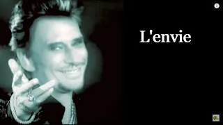 Johnny Hallyday  -  L' envie (Paroles)