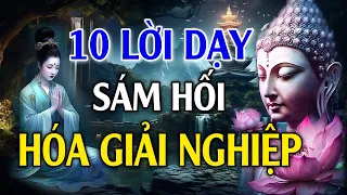 10 Điều Phật Dạy Nghe Mỗi Tối SÁM HỐI HÓA GIẢI NGHIỆP CHƯỚNG, Nhẹ Lòng Ngủ Ngon Tài Lộc Kéo Đến