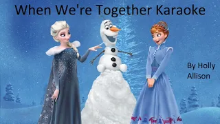 When We're Together Karaoke | Olaf's Frozen Adventure