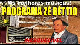 Programa ZÉ BÉTTIO e as melhores músicas Sertanejas - 01 - BY MARCOS