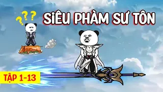 Hệ Thống Siêu Phàm Sư Tôn │   Tập 1 - 13  │ Ngọt Ngào Review