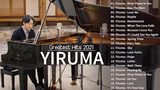 [Yiruma Greatest Hits Full Album] 이루마 피아노곡모음|신곡포함 연속듣기 광고없음 고음질 - The Best Of Yiruma Piano 20 Songs