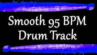 Smooth Airy - 95 BPM Drum Track - Slow Drum Beat For Bass Guitar Backing #411