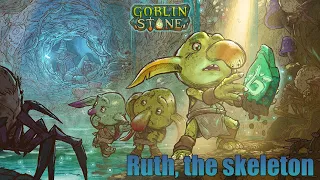 Goblin Stone - Ruth, the skeleton