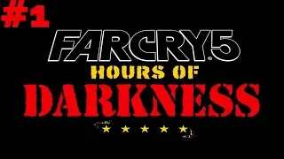 Hours of Darkness | Far Cry 5 DLC