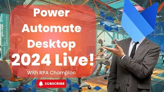🔴 Discover the Future: Microsoft Power Automate Desktop 2024 Update - Live Walkthrough & Q&A