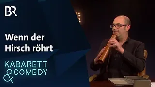 Wenn der Hirsch röhrt | Ringlstetter | BR Kabarett & Comedy