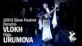 2003 Dmytro Vlokh and Olga Urumova Slow Foxtrot