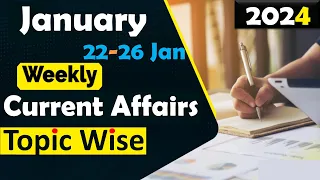 22 - 25 January 2024 Weekly Current Affairs | Most Important Current Affairs 2024 | Current Affairs