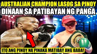 PINOY NA  MATIBAY ANG PANGA TINAPOS ANG AUSTRALIAN CHAMPION