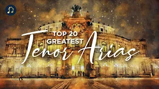Top 20 Greatest Tenor Arias