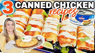 3 INSANELY GOOD recipes using CANNED CHICKEN!