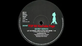 Secret Service - Let Us Dance Just A Little Bit More (Extended Dance Mix)