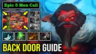 ULTIMATE BACK DOOR GUIDE Crazy Axe Epic 5 Men Call + Super Aggressive 100% No Escape Allowed DotA 2