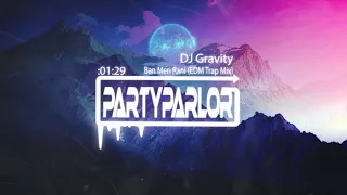 Ban Meri Rani (EDM Trap Mix) - DJ Gravity