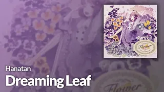 「Dreaming Leaf」 (OSTER project)┃Hanatan cover 【Lyrics】