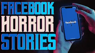 8 True Scary Facebook Stories | True Scary Stories