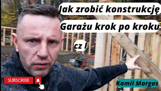 Jak zrobić konstrukcje drewnianą Garażu krok po kroku cz I