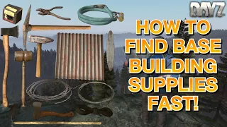 The Fastest Way To Find Base Building Supplies In DayZ 1.19 | Beginners Guide