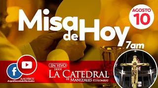 ✅MISA DE HOY jueves 10 de agosto de 2023, P. Hugo Armando Gálvez. Arquidiócesis de Manizales.