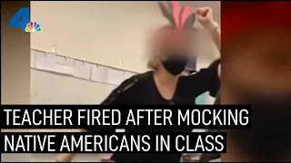 Teacher Caught on Video Mocking Native Americans Fired | NBCLA