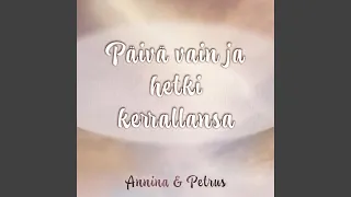 Päivä vain ja hetki kerrallansa