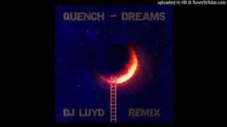 QUENCH - Dreams / DJ LUYD Power Trance remix