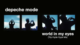 Depeche Mode   World In My Eyes (Trip Hyde Hype Mix)