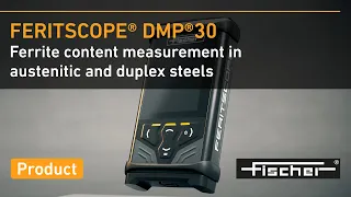 Discover the FERITSCOPE® DMP®30 | Fischer