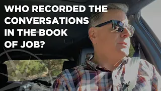 Who Recorded the Conversations in the Book of Job?