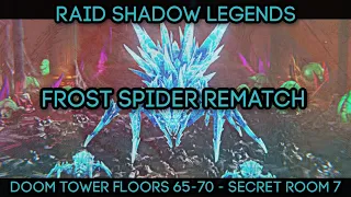 Doom Tower Floors 65-70 (Normal) Frost Spider Battle and Secret Room 7 | RAID: Shadow Legends