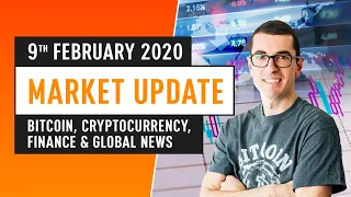 Bitcoin, Cryptocurrency, Finance & Global News - Market Update February 9th 2020