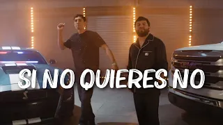 Luis R Conriquez, Neton Vega - Si No Quieres No (2024)