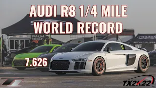 T1 Breaks Audi R8 1/4 Mile World Record - 7.626