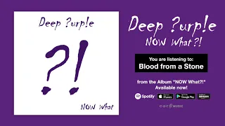 Deep Purple "Blood From A Stone" Official Full Song Stream - Album NOW What?! OUT NOW!